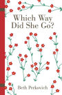 Which Way Did She Go?