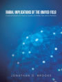 Radial Implications of the Unified Field: Classical Solutions for Atoms, Quarks and Other Sub-Atomic Particles