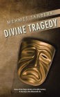 DIVINE TRAGEDY