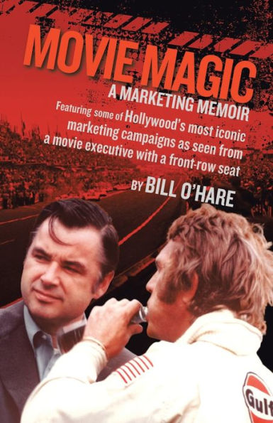 Movie Magic: A Marketing Memoir