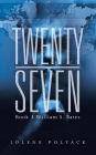 Twenty-Seven: Book 3 William S. Bates