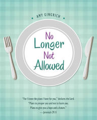 Title: No Longer Not Allowed, Author: Amy Gingrich