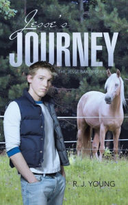 Title: Jesse's Journey: Book Two, Author: R. J. Young
