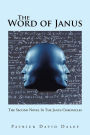 The Word of Janus: The Second Novel in the Janus Chronicles
