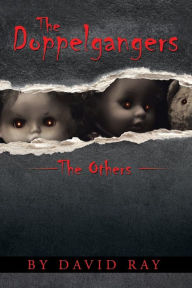 Title: The Doppelgangers: The Others, Author: David Ray