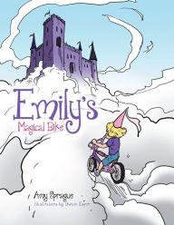 Title: Emily's Magical Bike, Author: Amy Sprague