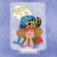Title: I'm Ben in This Hat, Author: Sherry Sturman