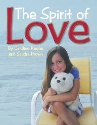 Title: The Spirit of Love, Author: Caroline Keefer