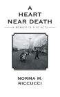 A Heart Near Death: A Memoir in Five Acts