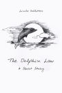 The Dolphin Law: A Short Story