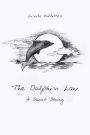The Dolphin Law: A Short Story