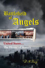 Battlefield of Angels: United States...the House of Slavery