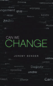 Title: Can We Change, Author: Jeremy Bender