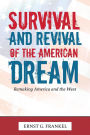 Survival and Revival of the American Dream: Remaking America and the West