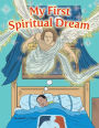 My First Spiritual Dream