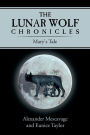 The Lunar Wolf Chronicles: Mary's Tale