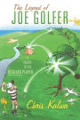 The Legend of Joe Golfer: A Salute to the Regular Player