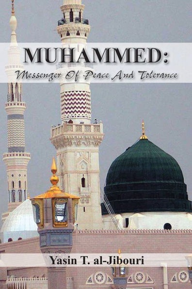 MUHAMMED: MESSENGER OF PEACE AND TOLERANCE