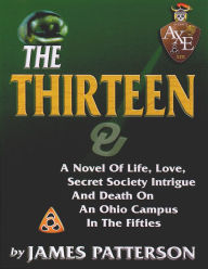 Title: The Thirteen, Author: James Patterson