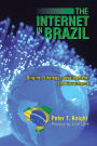 The Internet in Brazil: Origins, Strategy, Development, and Governance