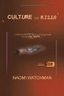 Culture That Kills: Who hath Bewitched you that ye should not obey the Truth? (Galatians 3:1)