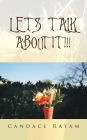 LET'S TALK ABOUT IT!!!