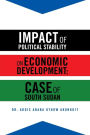 Impact of Political Stability on Economic Development: Case of South Sudan