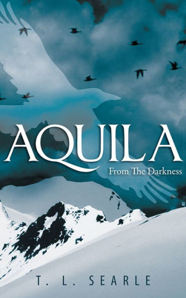 Aquila: From The Darkness
