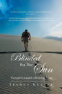 Blinded by the Sun: Thoughts Caught Within the Mind