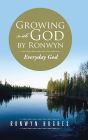 Growing with God by Ronwyn: Everyday God