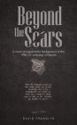 Beyond the Scars: A Novel Set Against the Background of the 1998 U.S. Embassy in Nairobi
