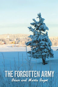 Title: The Forgotten Army, Author: Brian Bagot Marta Bagot