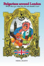 Bulgarians Around London: Where They Go, What They Do and Should I Care?