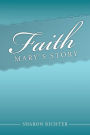 Faith: Mary's Story
