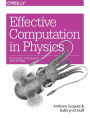 Effective Computation in Physics: Field Guide to Research with Python