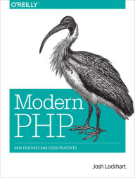 Title: Modern PHP: New Features and Good Practices, Author: Josh Lockhart