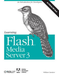 Title: Learning Flash Media Server 3, Author: William Sanders