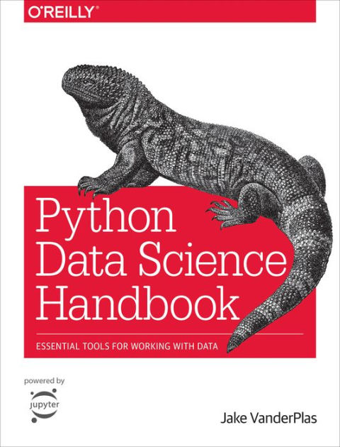 Python Data Science Handbook: Essential Tools For Working With Data By ...