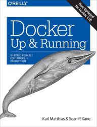 Title: Docker: Up & Running: Shipping Reliable Containers in Production, Author: Karl Matthias
