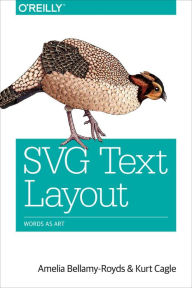 Title: SVG Text Layout: Words as Art, Author: Amelia Bellamy-Royds