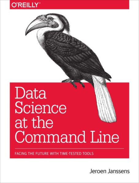 Data Science at the Command Line: Facing the Future with Time-Tested Tools