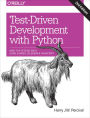 Test-Driven Development with Python: Obey the Testing Goat: Using Django, Selenium, and JavaScript