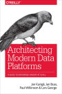 Architecting Modern Data Platforms: A Guide to Enterprise Hadoop at Scale