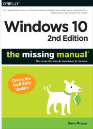 Title: Windows 10: The Missing Manual: The book that should have been in the box, Author: David Pogue