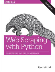Title: Web Scraping with Python: Collecting More Data from the Modern Web, Author: Ryan Mitchell