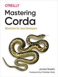 Title: Mastering Corda, Author: Jamiel Sheikh