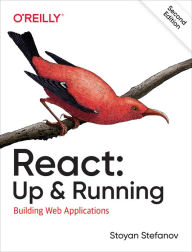 Title: React: Up & Running: Building Web Applications, Author: Stoyan Stefanov