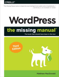 Title: WordPress: The Missing Manual, Author: Matthew MacDonald