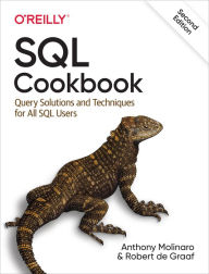 Title: SQL Cookbook: Query Solutions and Techniques for All SQL Users, Author: Anthony Molinaro