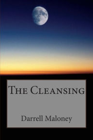Title: The Cleansing, Author: Darrell Maloney